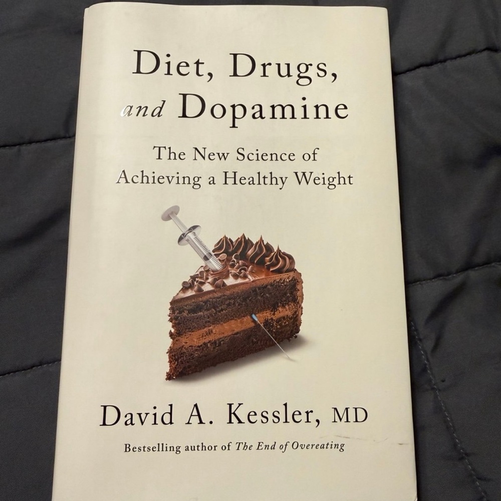 Hardcover book Diet, Drugs, and Dopamine Dr. David Kessler wellness weight loss